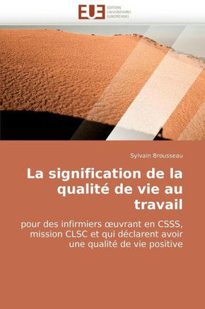 La Signification de la Qualit?de Vie Au Travail