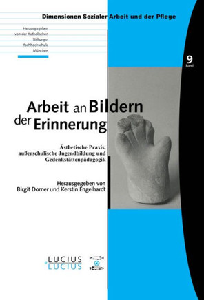 Arbeit an Bildern der Erinnerung