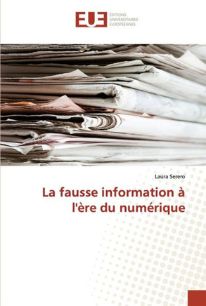 La fausse information ?l'?e du num?ique
