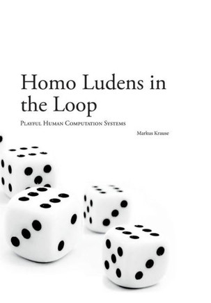 Homo Ludens in the Loop