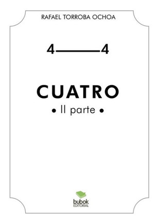 Cuatro (II Parte)