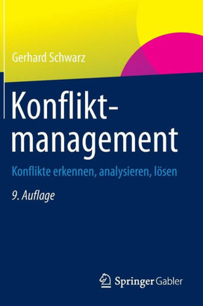 Konfliktmanagement: Konflikte Erkennen, Analysieren, L?en