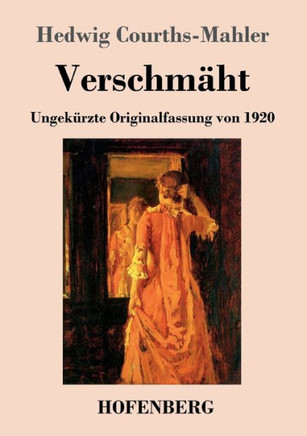 Verschm?Ñht: Ungek??Rzte Originalfassung Von 1920 (German Edition) - Paperback