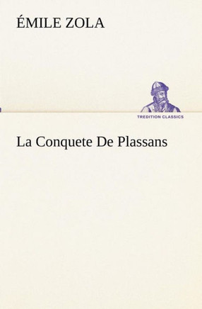 La Conquete De Plassans