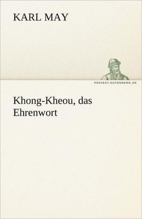 Khong-Kheou, Das Ehrenwort