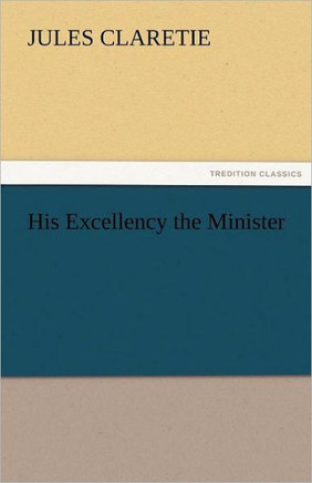 His Excellency the Minister