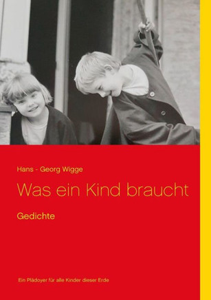 Was Ein Kind Braucht: Gedichte (German Edition)