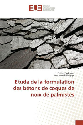 Etude de la Formulation Des B?ons de Coques de Noix de Palmistes