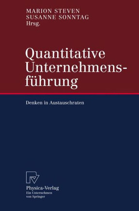 Quantitative Unternehmensf?rung: Denken in Austauschraten