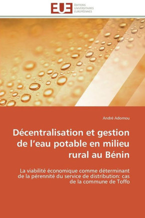 D?entralisation Et Gestion de L Eau Potable En Milieu Rural Au B?in
