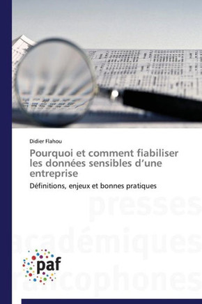 Pourquoi Et Comment Fiabiliser Les Donn?s Sensibles D Une Entreprise
