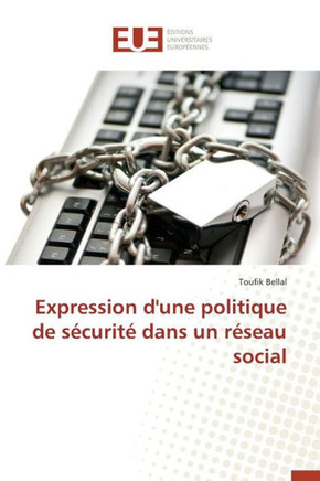 Expression d'Une Politique de S?urit?Dans Un R?eau Social