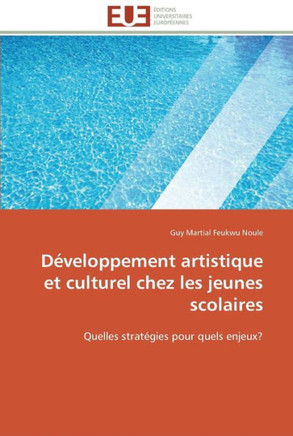 D?eloppement artistique et culturel chez les jeunes scolaires