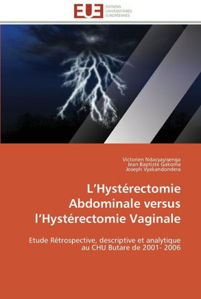 L hyst?ectomie abdominale versus l hyst?ectomie vaginale