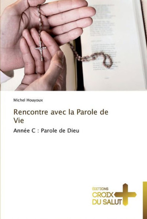 Rencontre avec la parole de vie