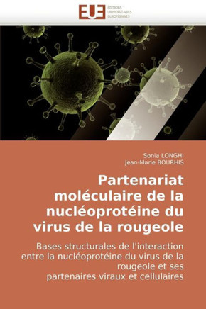 Partenariat Mol?ulaire de la Nucl?prot?ne Du Virus de la Rougeole