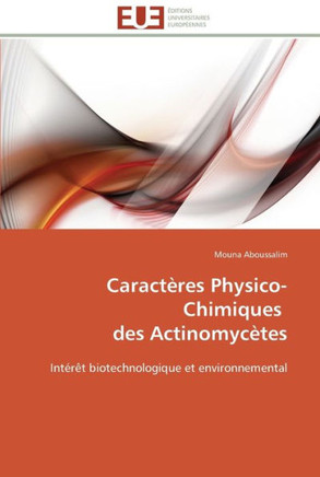 Caract?es physico-chimiques des actinomyc?es
