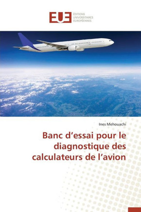 Banc d'Essai Pour Le Diagnostique Des Calculateurs de l'Avion