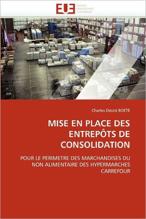 Mise En Place Des Entrep?s de Consolidation