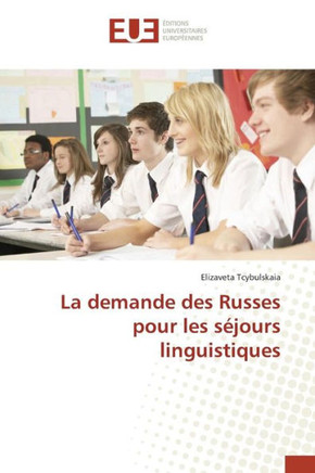 La Demande Des Russes Pour Les S?ours Linguistiques