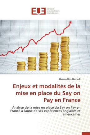 Enjeux Et Modalit? de la Mise En Place Du Say on Pay En France