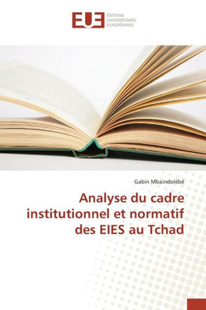 Analyse Du Cadre Institutionnel Et Normatif Des Eies Au Tchad