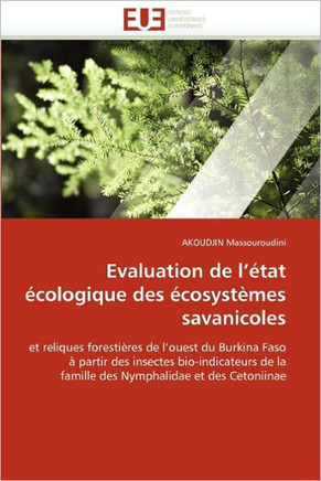 Evaluation de l''?at ?ologique Des ?osyst?es Savanicoles Evaluation de l''?at ?ologique Des ?osyst?es Savanicoles