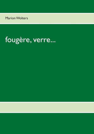 fougère, verre... (German and English Edition)