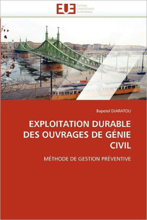 Exploitation Durable Des Ouvrages de G?ie Civil