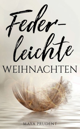 Federleichte Weihnachten (German Edition)