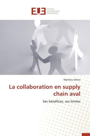 La Collaboration En Supply Chain Aval