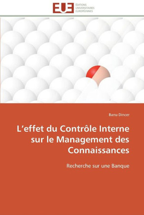 L effet du contr?e interne sur le management des connaissances