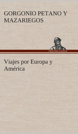 Viajes por Europa y Am?ica