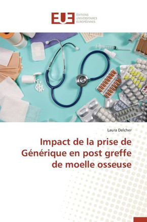 Impact de la Prise de G??ique En Post Greffe de Moelle Osseuse