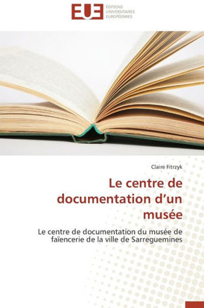 Le Centre de Documentation D Un Mus?