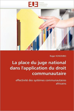La Place Du Juge National Dans l'Application Du Droit Communautaire