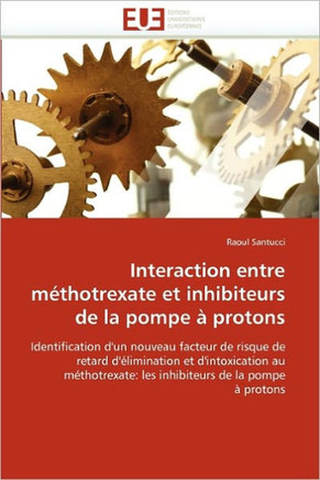 Interaction Entre M?hotrexate Et Inhibiteurs de la Pompe ?Protons