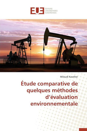 ?ude Comparative de Quelques M?hodes D ?aluation Environnementale