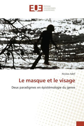 Le Masque Et Le Visage