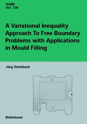 A Variational Inequality Approach to Free Boundary Problems with Applications in Mould Filling