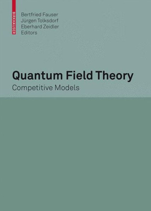 Quantum Field Theory: Competitive Models