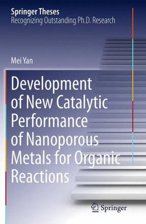 Development of New Catalytic Performance of Nanoporous Metals for Organic Reactions