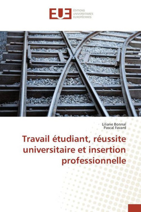 Travail ?udiant, R?ssite Universitaire Et Insertion Professionnelle