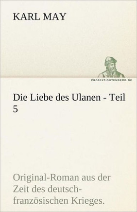 Die Liebe Des Ulanen - Teil 5