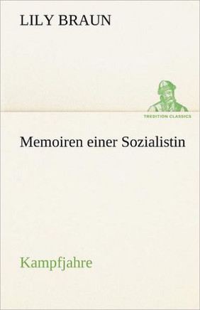 Memoiren Einer Sozialistin - Kampfjahre