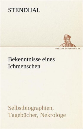 Bekenntnisse Eines Ichmenschen