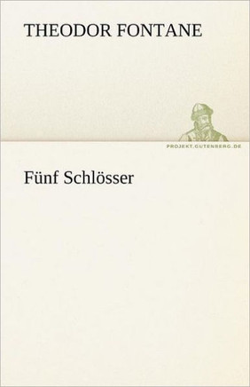 Funf Schlosser