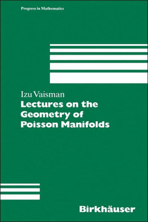 Lectures on the Geometry of Poisson Manifolds Lectures on the Geometry of Poisson Manifolds