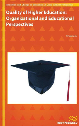 Quality of Higher Education: Organizational and Educational Perspectives Quality of Higher Education: Organizational and Educational Perspectives