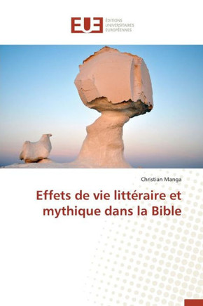 Effets de Vie Litt?aire Et Mythique Dans La Bible
